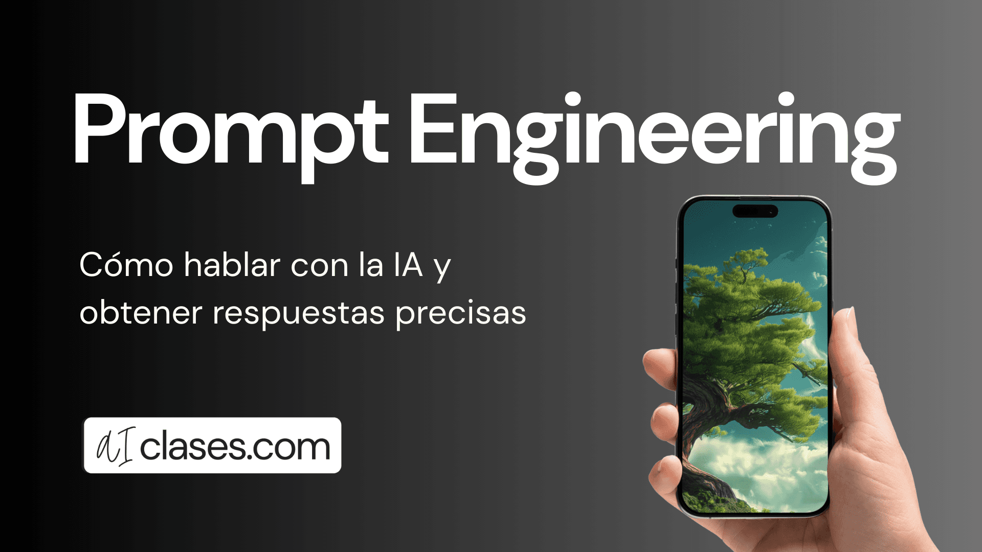 Prompt Engineering: Cómo hablar con la IA y obtener respuestas precisas